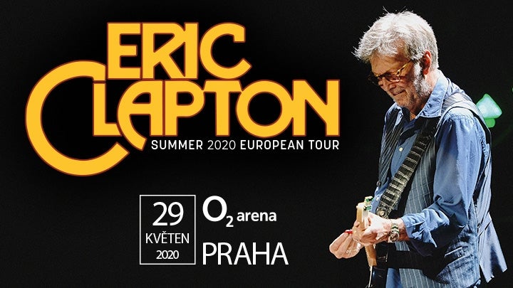 ERIC CLAPTON- Koncert v O2 arena Praha -O2 arena PRAHA